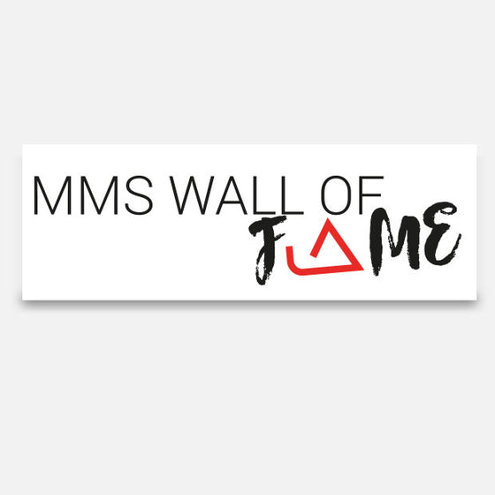 MMS - WALL OF FAME Sign